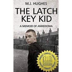(영문도서) The Latch Key Kid: A Memoir of Anhedonia Paperback, Independently Published
