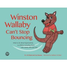 (영문도서) Winston Wallaby Can't Stop Bouncing: What to Do about Hyperactivity in Children Including Tho... Hardcover, Jessica Kingsley Publishers, English, 9781785924033