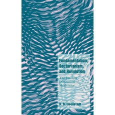 (영문도서) Fundamentalism Sectarianism and Revolution Hardcover, Cambridge University Press, English, 9780521641845