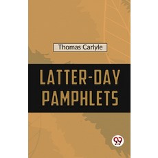 (영문도서) Latter-Day Pamphlets Paperback, Double 9 Booksllp, English, 9789357486354