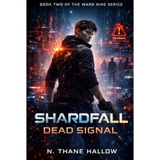 (英文圖書)Shardfall: Dead Signal 平裝版, Independently Published, 英文