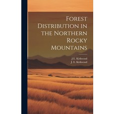 (영문도서) Forest Distribution in the Northern Rocky Mountains Hardcover, Legare Street Press, English, 9781020874864