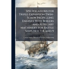 (英文圖書)Specifications for Triple-Expansion Twin-Screw Propelling Engines With Boilers a... 平裝版, Nabu Press, 英文