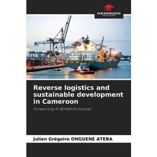 (영문도서) Reverse logistics and sustainable development in Cameroon Paperback, Our Knowledge Publishing, English, 9786208409012