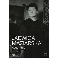 (外文書)Jadwiga Maziarska: Assembly Paperback, Hatje Cantz, English