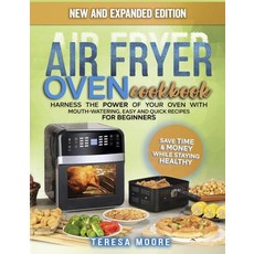 Air Fryer Oven Cookbook: Harness the Power of Your Oven With Mouth-Watering Easy and Quick Recipes ... Hardcover, Charlie Creative Lab, English, 9781801582421