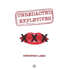 (영문도서) Unredacted Expletives Paperback, Silver Quill, English, 9781804402306