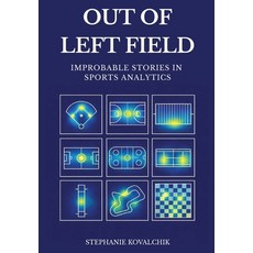 (外文書)Out of Left FIeld: Improbable Stories in Sports Analytics Hardcover, Tredition Gmbh, English