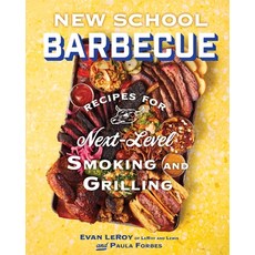 (영문도서)New School Barbecue: Recipes for Next-Level Smoking and Grilling from Austin's L... Hardcover, Abrams Books, English, 9781419780103