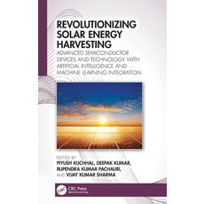(英文圖書)Revolutionizing Solar Energy Harvesting: Advanced Semiconductor Devices and Tech... 精裝版, CRC Press, 英文