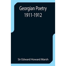 (영문도서) Georgian Poetry 1911-1912 Paperback, Alpha Edition, English, 9789355752512