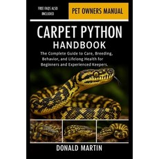 (英文圖書)Carpet Python Handbook: The Complete Guide to Care Breeding Behavior and Life... 平裝版, Independently Published, 英文