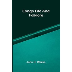 (영문도서)Congo life and folklore Paperback, Alpha Edition, English, 9789369054688