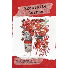 (영문도서) Exquisite Corpse Paperback, Unsolicited Press, English, 9781963115413