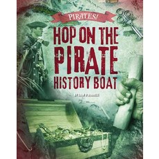Hop on the Pirate History Boat Paperback, Raintree