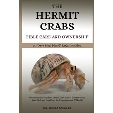 (영문도서)The Hermit Crabs Bible Care and Ownership: Your Complete Guide to Hermit Crab Ca... Paperback, Independently Published, English, 9798285618782