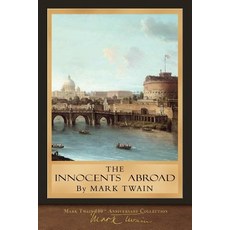 The Innocents Abroad: Original Illustrations Paperback, Seawolf Press