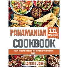 (영문도서)Panamanian Cookbook: Tasty and Easy Recipes for a Taste of Panama at Home Paperback, Barnes & Noble Press, English, 9798319682215
