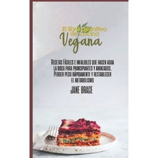 (영문도서) El Libro de Cocina Vegano Definitivo: Recetas fáciles e infalibles para principiantes y avanz... Hardcover, Vegan Collection, English, 9781802680997