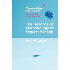 (영문도서) The History and Methodology of Expected Utility Paperback, Cambridge University Press, English, 9781009198264