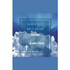 (英文圖書)Saints They Ain't Series. King Saul 平裝版, Brother Fierce, 英文