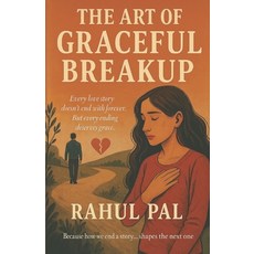(英文圖書)The Art of Graceful Breakup: "Every love story doesn't end with forever. But eve... 平裝版, Qcgih, 英文