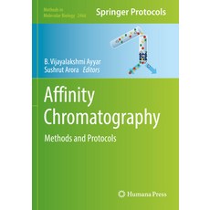 (영문도서) Affinity Chromatography: Methods and Protocols Paperback, Humana, English, 9781071621783