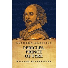 (영문도서) Pericles Prince of Tyre Paperback, Lushena Books, English, 9798890966469