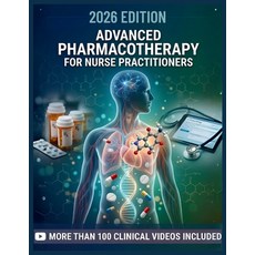 (영문도서)Advanced Pharmacotherapy for Nurse Practitioners: A Clinical Textbook of Evidenc... Paperback, Independently Published, English, 9798258964014 Independently Published, English, 9798258964014