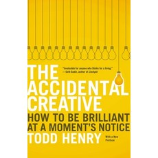 (영문도서) The Accidental Creative: How to Be Brilliant at a Moment's Notice Paperback, Portfolio, English, 9781591846246