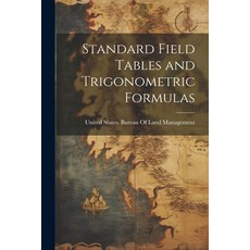 (영문도서) Standard Field Tables and Trigonometric Formulas Paperback, Legare Street Press, English, 9781021702814