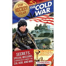 (영문도서) Top Secret Files: The Cold War: Secrets Special Missions and Hidden Facts about the Cia Kg... Paperback, Prufrock Press, English, 9781618214195