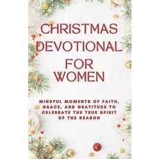 (英文圖書)Christmas Devotional for Women: Mindful Moments of Faith Grace and Gratitude t... 平裝版, Independently Published, 英文
