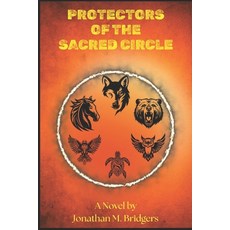 (英文圖書)Protectors of the Sacred Circle 平裝版, Independently Published, 英文