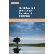 (英文圖書)The Nature and Limitations of Conscience in Healthcare 精裝版, Cambridge University Press, 英文