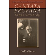 (外文書)Cantata Profana: Bartók's Sacred Bridge Hardcover, Oxford University Press, English