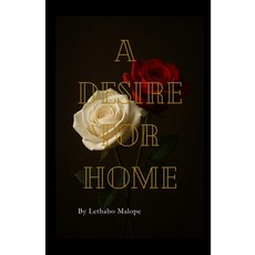 (영문도서)A desire for home Paperback, Independently Published, English, 9798274748018