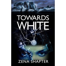 (영문도서)Towards White Paperback, Ifwg Publishing International, English, 9781925496536