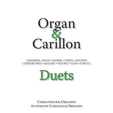 (영문도서) Organ & Carillon Duets Paperback, Createspace Independent Pub..., English, 9781718962538