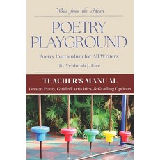 (英文圖書)Poetry Playground: Teacher's Manual 平裝版, Write from the Heart, 英文