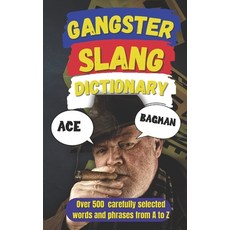 (英文圖書)Gangster Slang Dictionary: The A-Z of Mafia Mob & Street Slang 平裝版, Independently Published, 英文