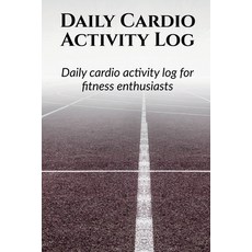 (영문도서) Daily Cardio Activity Log: Day wise activity planning logging and monthly trac... Paperback, Notion Press, English, 9798892770422