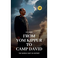 (영문도서)From Yom Kippur to Camp David: The Middle East in History Paperback, Hui Wang, English, 9789190115954