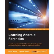Learning Android Forensics, Packt Publishing