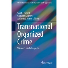 (영문도서)Transnational Organized Crime: Volume 1. Global Aspects Hardcover, Springer, English, 9783031964312