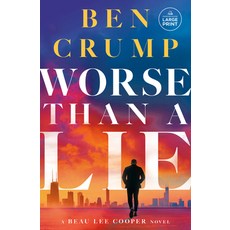 (영문도서)Worse Than a Lie: A Beau Lee Cooper Novel Paperback, Random House Large Print Pu..., English, 9798217169870