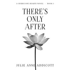 (영문도서) There's Only After: A Hurricane Hearts Novel Paperback, Independently Published, English, 9798339814184