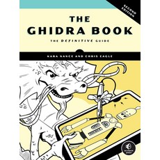 (영문도서)The Ghidra Book 2nd Edition: The Definitive Guide Paperback, No Starch Press, English, 9781718504684 No Starch Press, English, 9781718504684