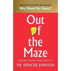 Out of the Maze : 누가 내 치즈를 옮겼을까 후속편: 내 치즈는 어디에서 왔을까? 원서, Vermilion