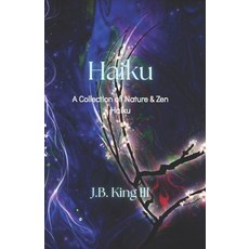 (英文圖書)Haiku: A Collection of Nature & Zen Haiku 平裝版, Independently Published, English, Paperback